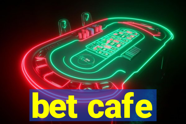 bet cafe